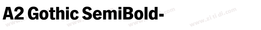 A2 Gothic SemiBold字体转换